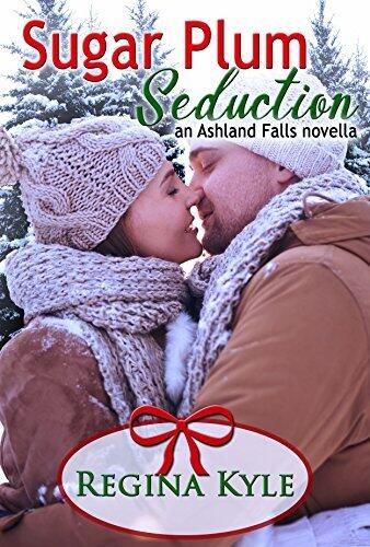 Sugar Plum Seduction: An Ashland Falls novella