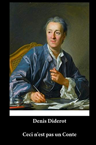 Denis Diderot - Ceci n'est pas un Conte