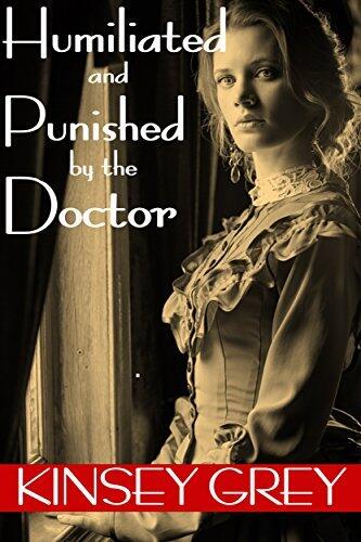 Humiliated and Punished by the Doctor: Historical Medical First Time Backdoor Menage