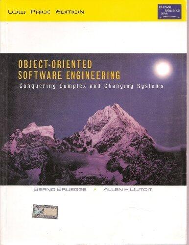 Object Oriented Software Engineering: Conquering Complex and Changing Systems