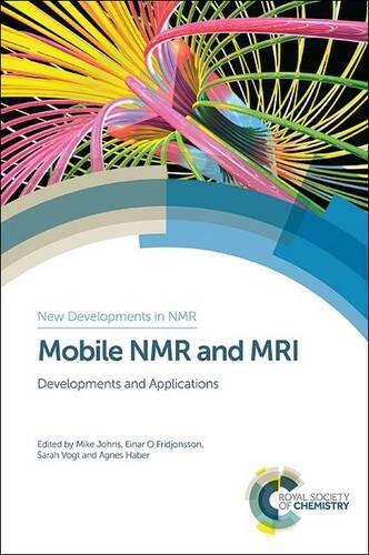 : Mobile NMR and MRI: Developments and Applications