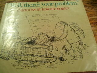 Well, There's Your Problem