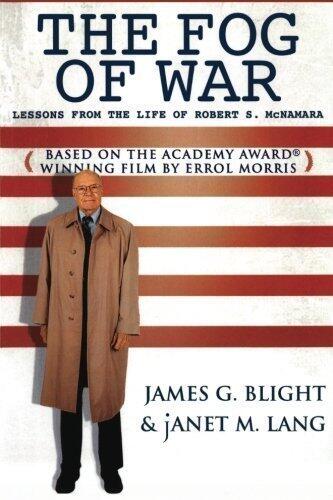 The Fog of War: Lessons from the Life of Robert S. McNamara by Blight, James G. Published by Rowman & Littlefield Publishers 1st (first) edition (2005) Paperback