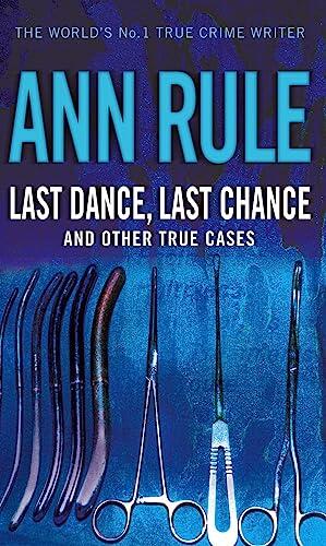Last Dance, Last Chance, and Other True Cases