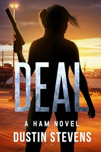 Deal: A Ham Novel