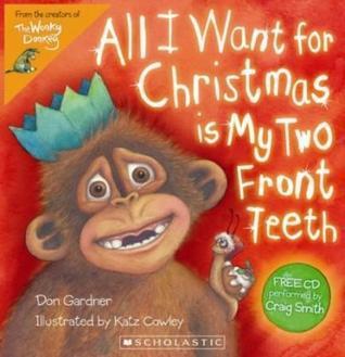 All I Want for Christmas Is My Two Front Teeth