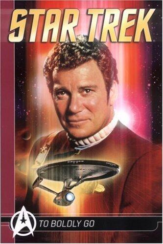 Star Trek Comics Classics: To Boldly Go by Mike W. Barr