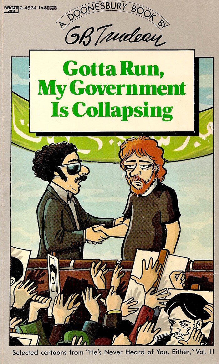 Gotta Run, My Government is Collapsing