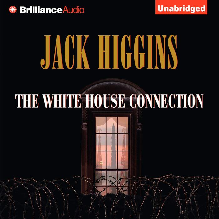The White House Connection: Sean Dillon, Book 7