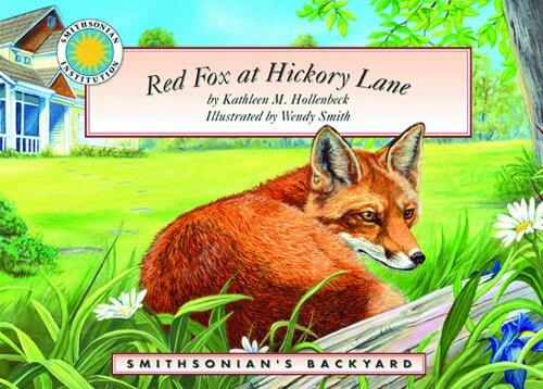 Red Fox at Hickory Lane (A Smithsonian's Backyard Book)