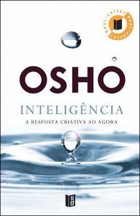 Inteligência - A Resposta Criativa ao Agora