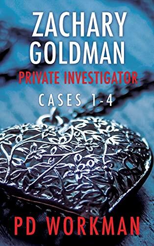 Zachary Goldman Private Investigator Cases 1-4: A Private Eye Mystery/Suspense Collection