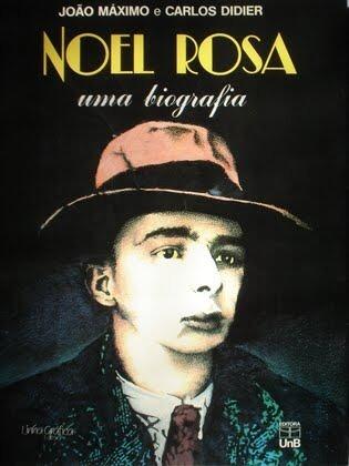 Noel Rosa: Uma biografia