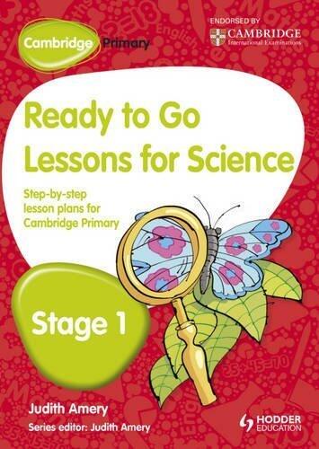 Ready to Go Lessons for Science, Stage 1: A Lesson Plan for Teachers (Cambridge Primary) Ill Tch Edition