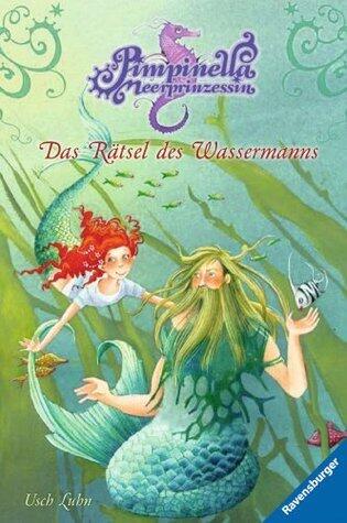 Pimpinella Meerprinzessin 6: Das Rätsel des Wassermanns