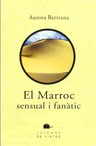 El Marroc sensual i fanàtic