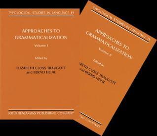 Approaches to Grammaticalization: 2 Volumes (set)