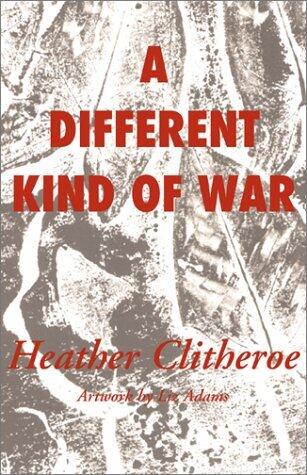 A Different Kind of War