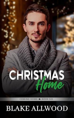 Christmas Home: A Sweet Contemporary Gay Romance