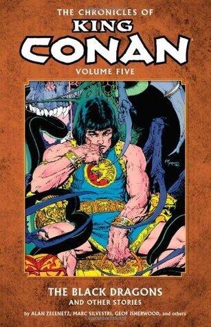 The Chronicles of King Conan, Volume 5: The Black Dragons and Other Stories