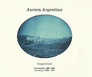 Aurora Argentina: Cyanotypes 1890 - 1894