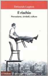 Il rischio: Percezione, simboli, culture