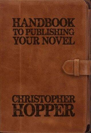 Handbook to Publishing Your Novel