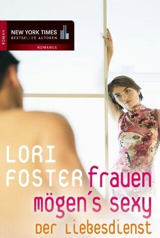 Frauen mögen's sexy: Der Liebesdienst
