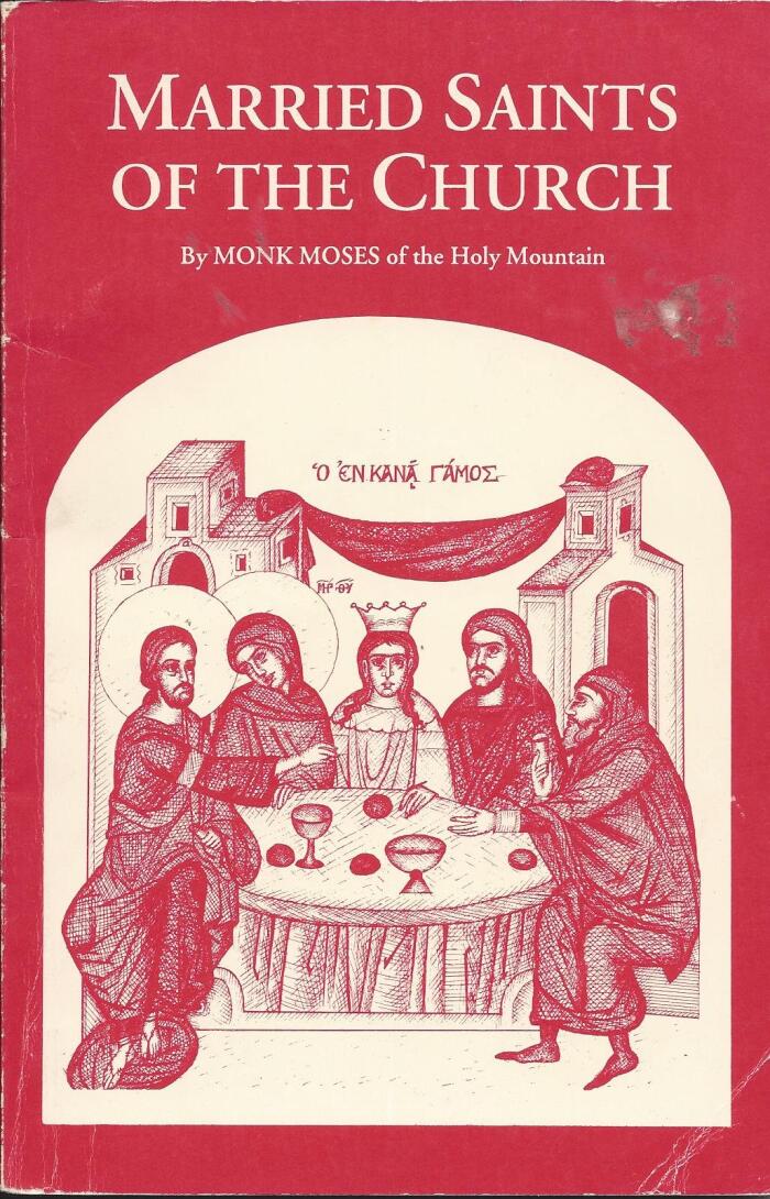 Married Saints of the Church: According to the Menaion
