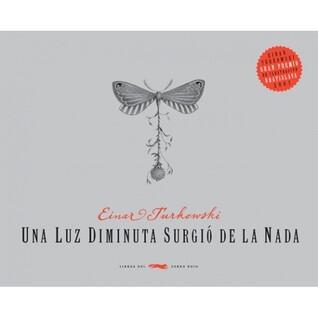 Una Luz Diminuta Surgió De La Nada