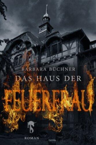Das Haus der Feuerfrau