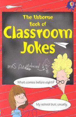 The Usborne Book of Classroom Jokes