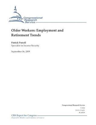 Older Workers: Employment and Retirement Trends