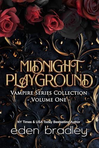 Midnight Playground Vampire Series Collection Volume One