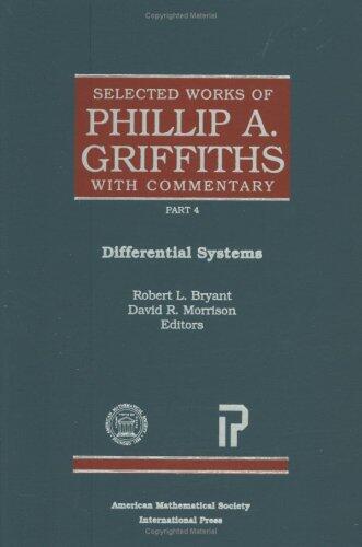 Selected Works of Phillip A. Griffiths with Commentary