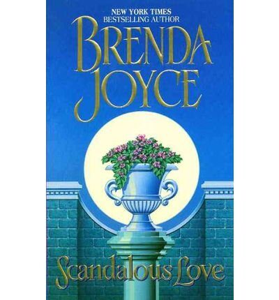 [(Scandalous Love)] [by: Brenda Joyce]
