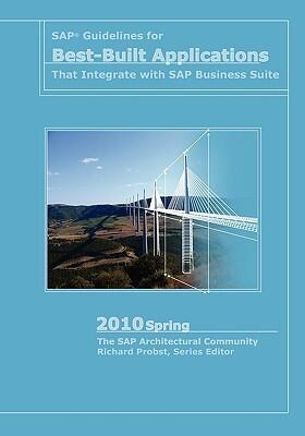 SAP® Guidelines for Best-Built Applications, Spring 2010