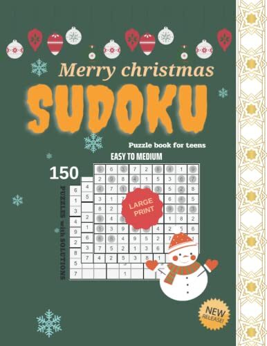 Sudoku book for teens Merry christmas Keep your mind sharp with this handy fun fill sudoku book Large Print Easy to Medium 150 puzzles and solutions: ... Great Gifts for Your Childs on this Christmas