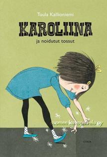Karoliina ja noidutut tossut