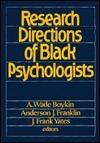 Research Directions of Black Psychologists