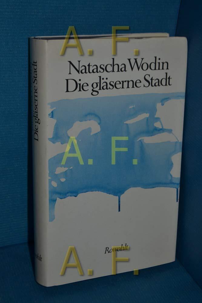 Die gläserne Stadt