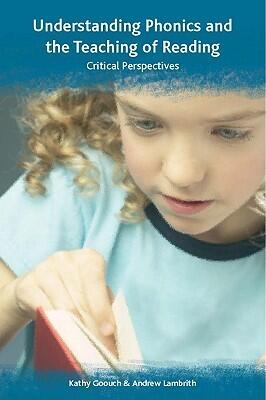 Understanding Phonics and the Teaching of Reading