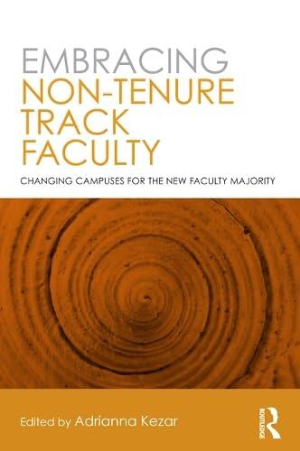 Embracing Non-Tenure Track Faculty: Changing Campuses for the New Faculty Majority
