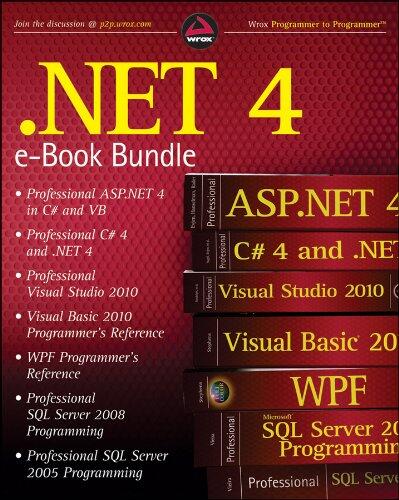 .Net 4 Wrox PDF Bundle: Professional ASP.Net 4, Professional C# 4, VB 2010 Programmer's Ref, Wpf Programmer's Ref, Professional Visual Studio 2010