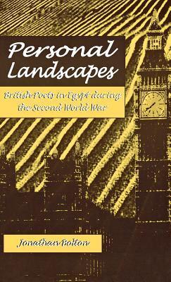 Personal Landscapes: British Poets in Egypt During the Second World War