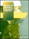 Mastery of Obsessive Compulsive Disorder: Client Workbook