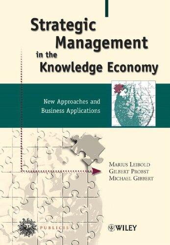 Strategic Management in the Knowledge Economy: New Approaches and Business Applications