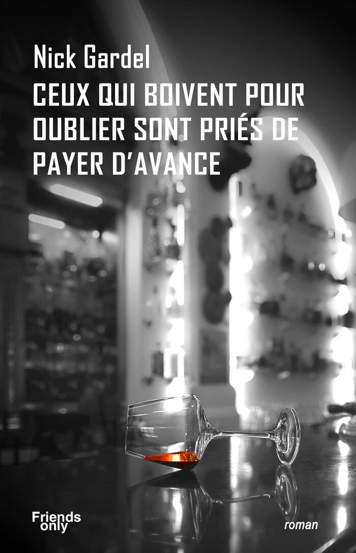 Ceux qui boivent pour oublier sont priés de payer d'avance