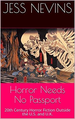 Horror Needs No Passport: 20th Century Horror Fiction Outside the U.S. and U.K.