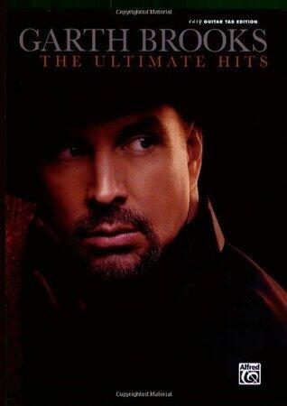 Garth Brooks - The Ultimate Hits- Easy Guitar Tab Edition